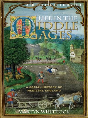 cover image of A Brief History of Life in the Middle Ages